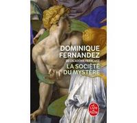 La société du mystère Dominique Fernandez (Auteur)