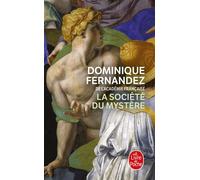 La société du mystère - Dominique Fernandez - Lgf - Poche - Roman