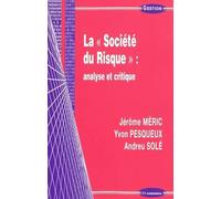 La société du risque : analyse et critique