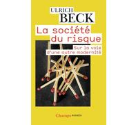 Ulrich Beck – La Société du risque – Sur la voie d'une autre modernité – Poche