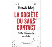 La société du sans contact François Saltiel (Auteur)