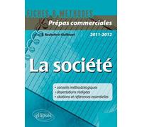 La société - Epreuve culture générale CPGE com. - Sophie Rochefort-Guillouet - Ellipses - broché - Scolaire / Universitaire