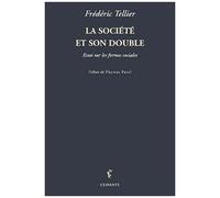 La Société Et Son Double - Essai Sur Les Formes Sociales
