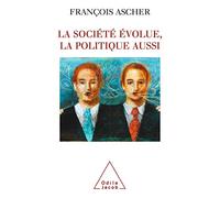 La Société évolue, la politique aussi