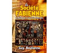 La Société fabienne: les maîtres de la subversion démasqués