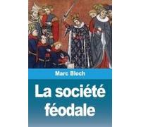 La Société Féodale