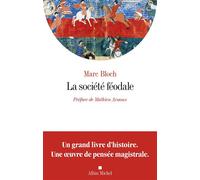 La Société féodale (Edition 2026) Préface de Robert Fossier - Marc Bloch - Albin Michel - broché - Livre