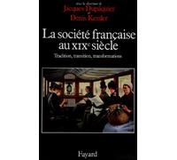 La société française au XIXe siècle : traditions, transitions, transformations