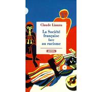 La société française face au racisme. De la révolution à nos jours