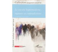 La société hypermoderne : ruptures et contradictions: Changement social N° 15