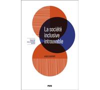 La société inclusive introuvable - Hugo Dupont - Presses Universitaires Grenoble - broché - Etude