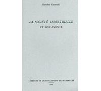 La société industrielle et son avenir