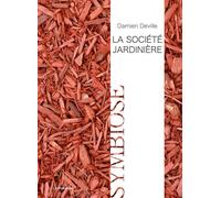 La Société jardinière - Damien Deville - Le Pommier - broché - Essai