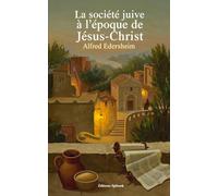 La société juive à l'époque de Jésus-Christ