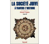 La Société juive à travers l'histoire: Le passage d'Israël