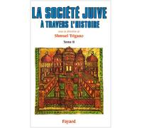 La Société juive à travers l'histoire: Les liens de l'Alliance