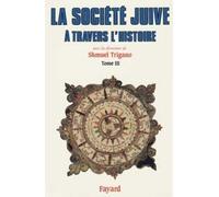 La Société juive à travers l'histoire: Le passage d'Israël