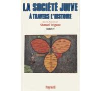 La Société Juive À Travers L'histoire - Tome 4, Le Peuple-Monde