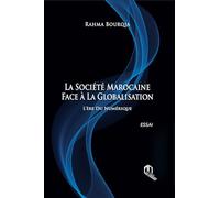 La société marocaine face à la globalisation - L´ÈRE DU NUMÉRIQUE - L'ÈRE DU NUMÉRIQUE