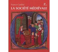 Franco Cardini – La société médiévale – Étude – Broché