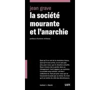 La Société Mourante Et L'anarchie