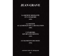 La Société mourante et l'anarchie - Jean Grave - Tops Eds H.trinquier - broché - Etude