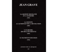 La Société mourante et l'anarchie - Jean Grave - Tops Eds H.trinquier - broché - Etude