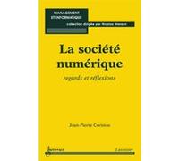La société numérique Nicolas Manson (Auteur), Jean - Pierre Corniou (Auteur)