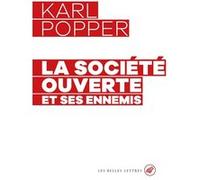 La Société ouverte et ses ennemis Karl Popper (Auteur), Didier Delsart (Traduction), Alain Boyer (Préface)