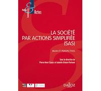 La société par actions simplifiée (SAS) - Bilan et perspectives