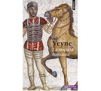 La Société romaine - Paul Veyne - Points - Poche - Etude