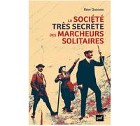 La société secrète marcheurs solitaires
