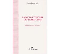 La Socio-Economie Des Territoires - Expériences Et Théories