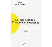 La socio-histoire de l'intégration européenne Tome 18 - Yves Déloye - L'harmattan - broché - Revue