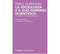 La sociologia e il suo dominio scientifico - Emile Durkheim - Mimesis Edizioni - ebook (ePub) - Livre
