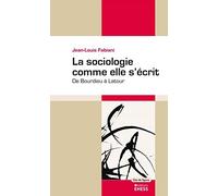 La sociologie comme elle s'écrit: De Bourdieu à Latour