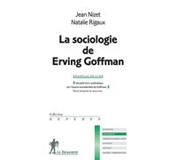 La sociologie de Erving Goffman