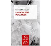 La Sociologie De La Mode - Que Sais-Je 4e Édition