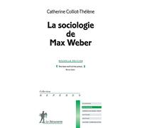 La sociologie de Max Weber