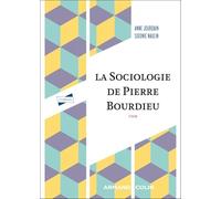 La sociologie de Pierre Bourdieu - 2e éd.