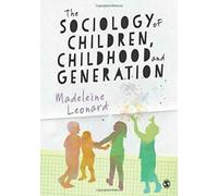 La sociologie des enfants, de l'enfance et des générations