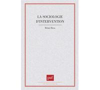 La sociologie d'intervention - - R. Hess - Puf - Livre