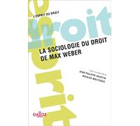La sociologie du droit de Max Weber