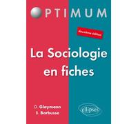 La Sociologie en fiches - 2e édition - Dominique Glaymann - Ellipses - broché - Etude