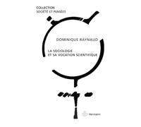 La sociologie et sa vocation scientifique