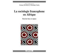 La Sociologie Francophone En Afrique - Etat Des Lieux Et Enjeux
