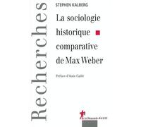 La Sociologie historique comparative de Max Weber