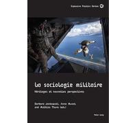 La Sociologie Militaire: Héritages Et Nouvelles Perspectives