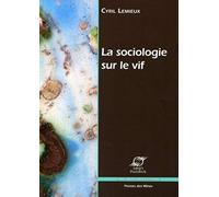 La sociologie sur le vif