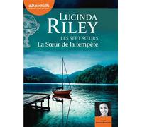 La Soeur de la tempête - Les Sept Soeurs, tome 2 Livre audio 2 CD MP3 - Lucinda Riley - Audiolib - Texte lu (CD) - Textes lus CD